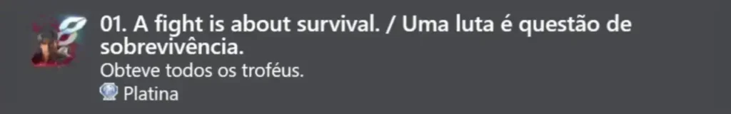 1. Uma luta é questão de sobrevivência. (Platina)
