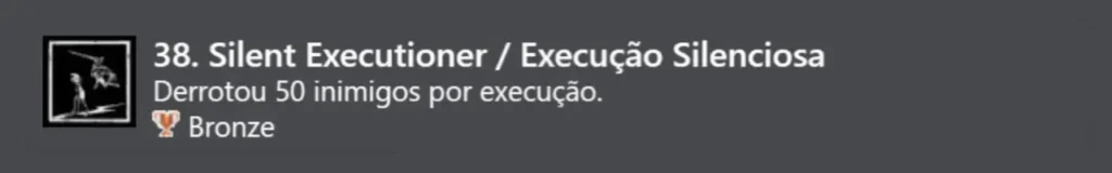 38. Execução Silenciosa (Bronze)