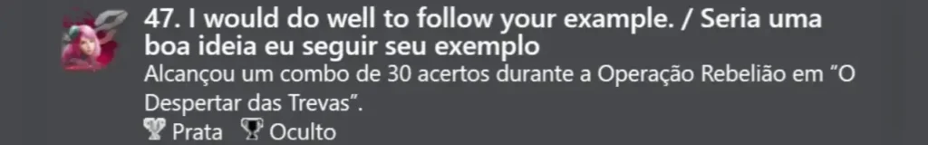 47. Seria uma boa ideia eu seguir seu exemplo. (Prata)